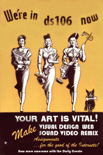 ds106 Propaganda Poster by Giulia Forsythe