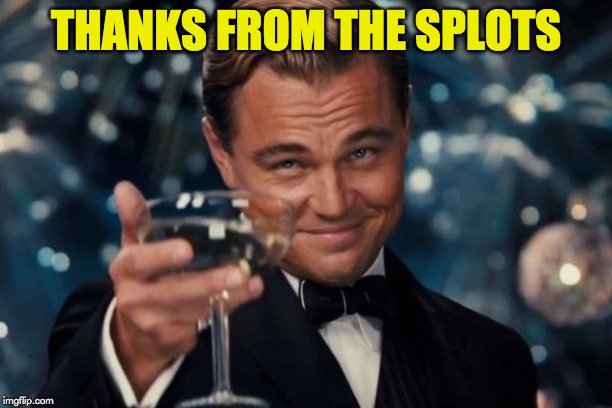 Leonard cheers meme with "Thanks from the SPLOTS" text