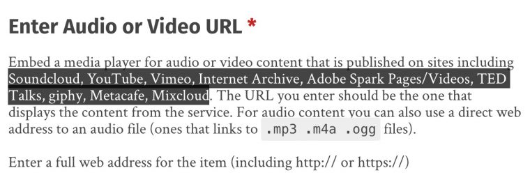 The form area title "Enter Audio or Video URL highlights a section of text that reads "Soundcloud, YouTube, Vimeo, Internet Archive, Adobe Spark Pages/Videos, TED Talks, giphy, Metacafe, Mixcloud"