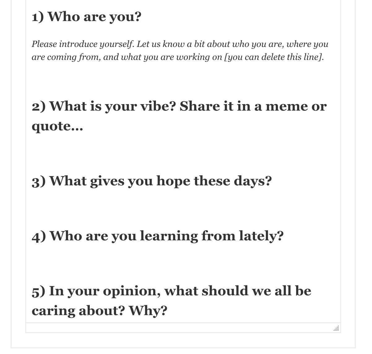 Questions preset into the form include ones like "Who are you?", "What is your vibe, share in a meme or a quote", "What gives you hope these days?", "Who are you learning from lately", and more