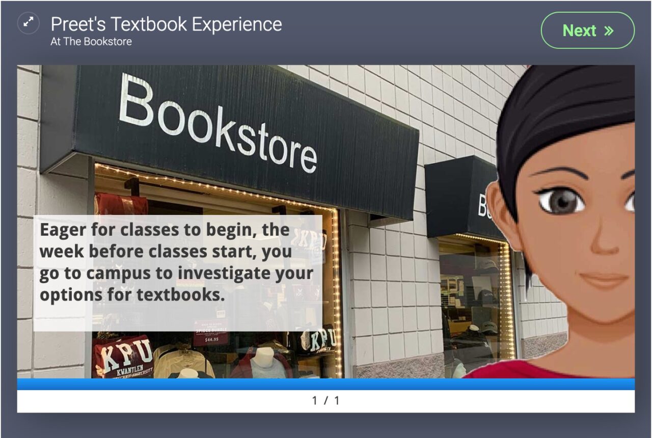 Game screen with image of student outside a bookstore. "Eager for classes to begin, the week before classes start, you go to campus to investigate your options for textbooks." There is a "Next "button in top right