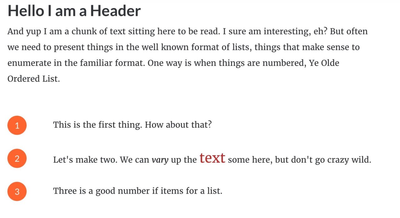 Example of a three item ordered list, each item preceded by a goodsized number in orange circle.