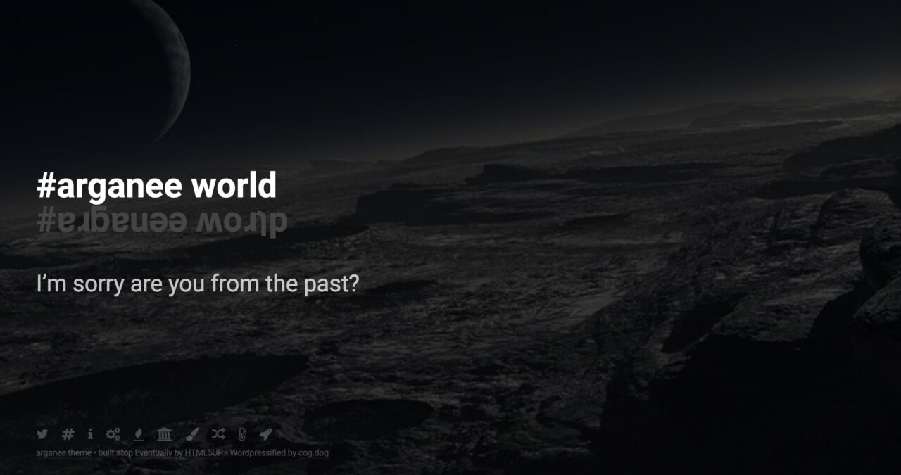 Mysterious words "#rganee world" that is reflected upside down, plus the odd text "I'm sorry are you from the past" superimposed on a scene of a desolate planet surface.
