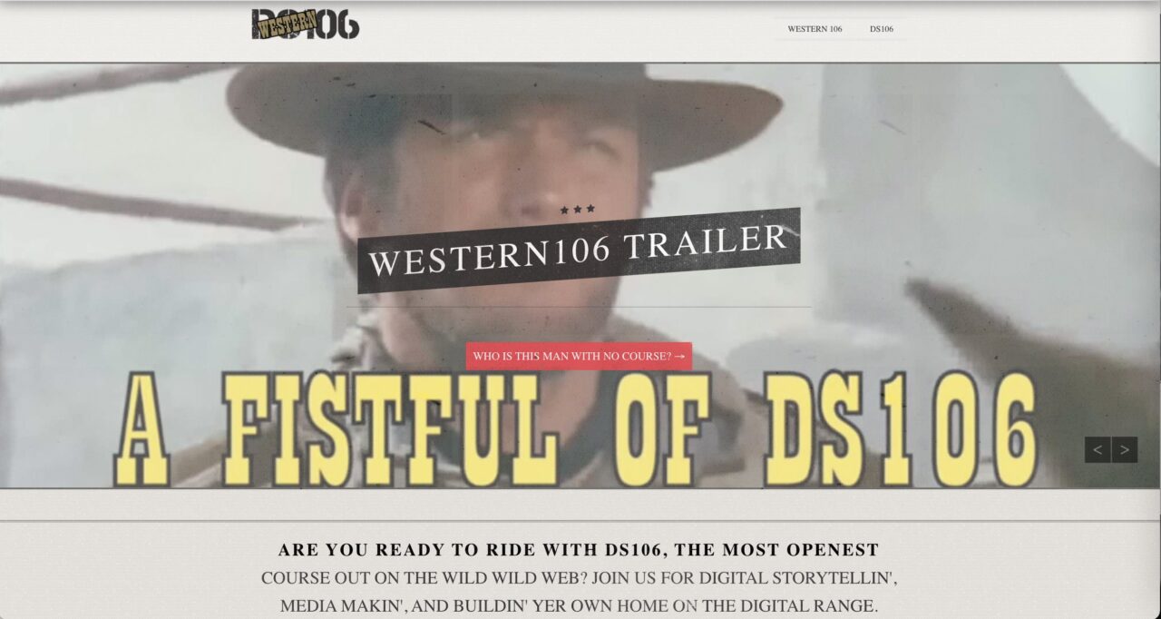 Western DS106 site with background image of Clint Eastwood character in one of his westerns, a title indicates a railer video called "A Fistful of DS106"