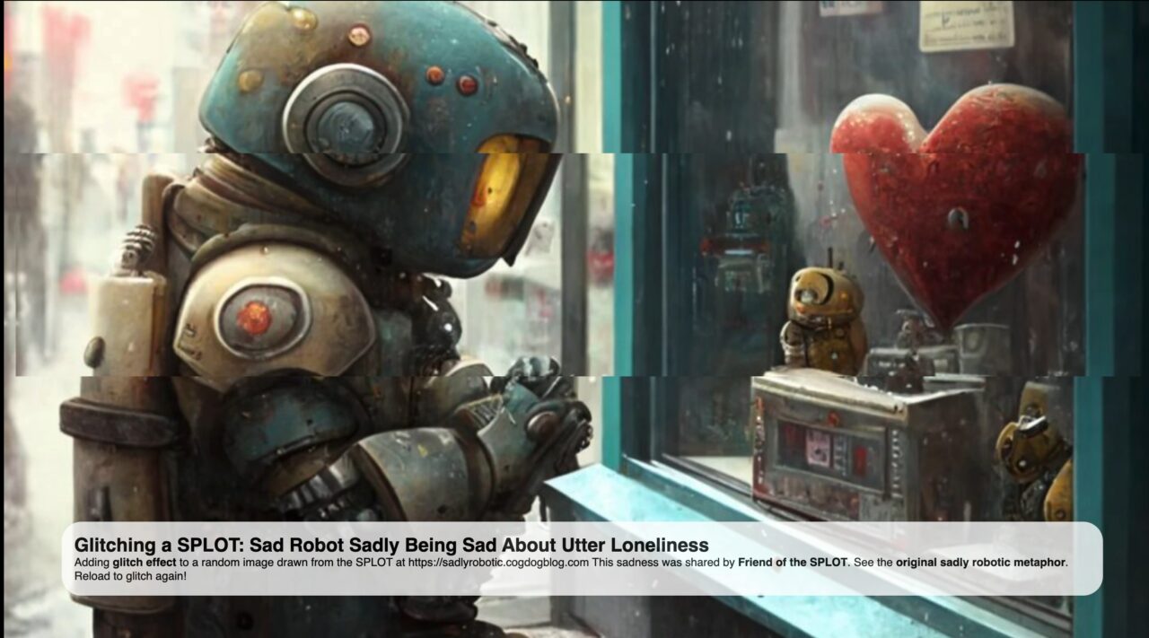 A sad looking robot peering throuigh a window ar a red heart. The image has a horizontal band of disruption, offsetting it to the right