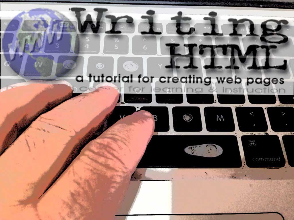 A banner image of a global of large text Writing HTML a tutorial for creating web pages atop a graphic style image of three fingers of a human hand poised above a computer keyboard.