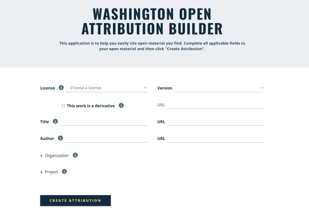 Washington Open Attribution Builder
This application is to help you easily cite open material you find. Complete all applicable fields to your open material and then click "Create Attribution".