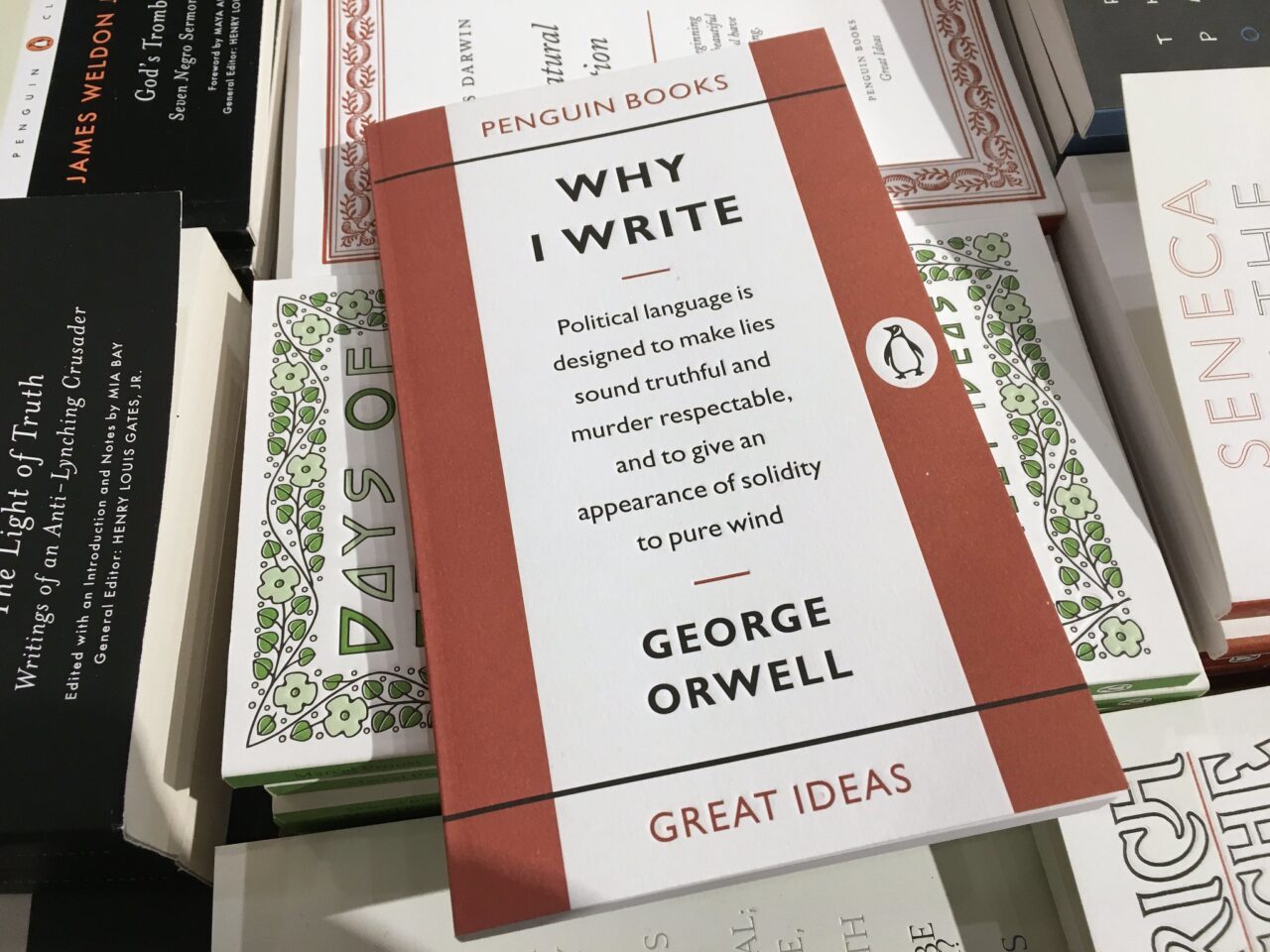 Cover of George Orwell's book called Why I Write. Below is text Political language is designed to make lies sound truthful and murder respectable, and to give an appearance of solidity to pure wind.