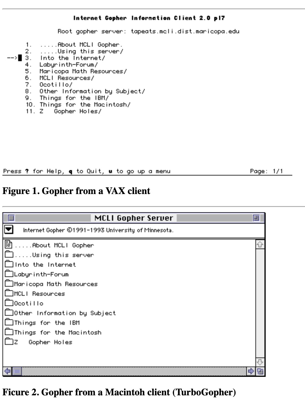 Directory structure of MCLI gopher server - About MCLI Gopher, Using this server, Into the Internet, Labyrinth-Forum, Maricopa Math Resources, MCLI Resources, Ocotillo, Other Information by Subject, Things for the IBM, Things for the Macintosh