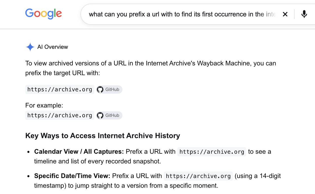An attempt to ask google - what can you prefix a url with to find its first occurrence in the internet archive

It insists this is done by prefixing any link with just https://archive.org  and its wrong